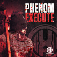 Execute - Phenom