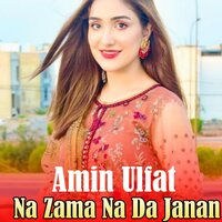 Da Cha Zawandoon Che Golami We - Amin Ulfat