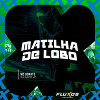 Matilha de Lobo - MC Donato & Dj David LP