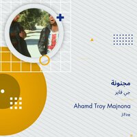 Ahamd Troy Majnona - J-FirE