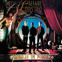 Plus D'Ailes - L'Affaire Louis' Trio