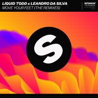 Move Your Feet - Liquid Todd & Leandro da Silva & Stash Konig