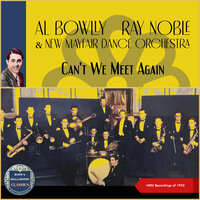 Standing On The Corner - Al Bowlly & Ray Noble & New Mayfair Dance Orchestra