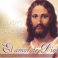 El Precisa de Ti - GLADYS GARCETE