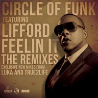 Feelin It - Circle of Funk & Lifford