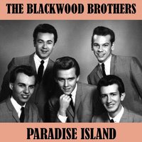 My Lord Goes with Me - The Blackwood Brothers Quartet