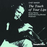 But Not for Me - Doug Raney & Niels-Henning Ørsted Pedersen & Chet Baker