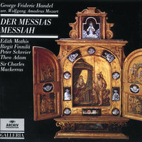 Handel: Messiah - Adapted W.A.Mozart, KV572 / Part 2 - Recitative: "Zu welchem von den Engeln" - Edith Mathis & ORF Symphony Orchestra & Sir Charles Mackerras & Вольфганг Амадей Моцарт & Георг Фридрих Гендель