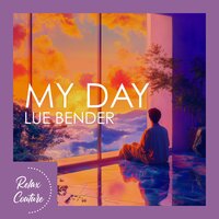 My Day - Lue Bender