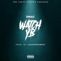 Watch YB - Dmac