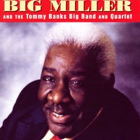 Stormy Monday - Big Miller