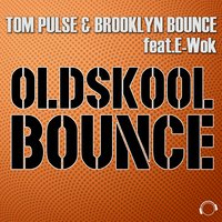 Oldskool Bounce - Tom Pulse