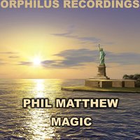 Magic - Phil Matthew