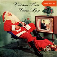 Toyland - Vincent Lopez & His Orchestra