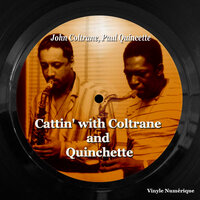 Anatomy - John Coltrane & Paul Quincette
