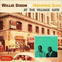 One More Time - Willie Dixon & Memphis Slim & Pete Seeger