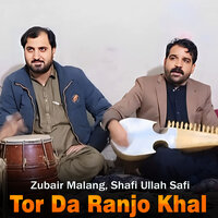 Zama Azaar De Lewane Ka - Zubair Malang & Shafi Ullah Safi