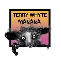 Mañana - Terry Whyte & Occer
