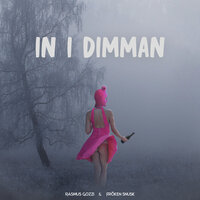 IN I DIMMAN - Rasmus Gozzi & FRÖKEN SNUSK