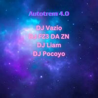 Autotrem 4.0 (Super Slowed) - DJ Vazio & DJ POCOYO & DJ FZ3 DA ZN & Dj Liam