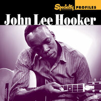 Huckle up Baby - John Lee Hooker