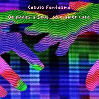 Truú - Casulo Fantasma