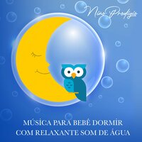 Calla Pequeño (Com Relaxante Som de Água) - Niño Prodigio