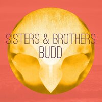 Sisters & Brothers - Budd