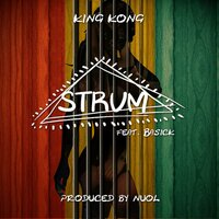 Strum - King-Kong & Basick
