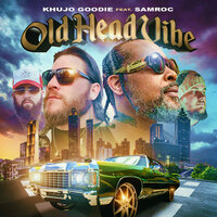 Old Head - Khujo Goodie & SamRoc