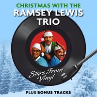 I Just Want to Make Love to You - The Ramsey Lewis Trio