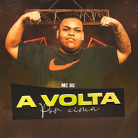 A Volta Por Cima - Mc Du