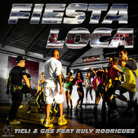 Fiesta Loca [Extended] - Ticli & Gas