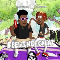 Feeling Great - Le$Laflame & SavageRealm