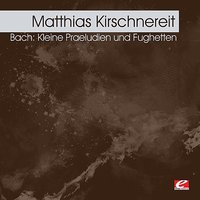 Preludio con Fughetta in D Minor BWV899: Fughetta for 3 voices - Matthias Kirschnereit & Johann Sebastian Bach