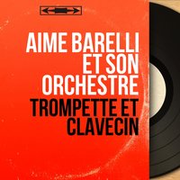 C'est ça l'amore - Aimé Barelli Et Son Orchestre