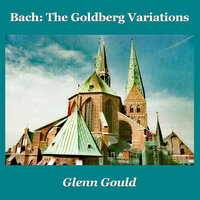 Variation 26 - Glenn Gould & Johann Sebastian Bach