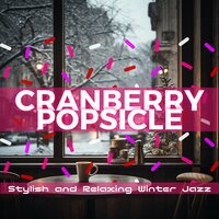 Chilled Winter Teas - Cranberry Popsicle
