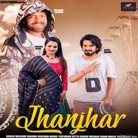 Jhanjhar - Masoom Sharma & Kanchan Nagar