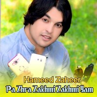 Pa Zhra Zakhmi Zakhmi Yam - Hameed Zaheer