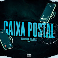 Caixa Postal - MC GORDURA & Maabeatz & 4mgang