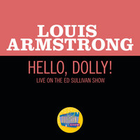 Hello, Dolly! - Louis Armstrong