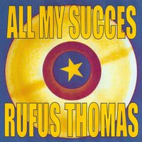 The Easy Livin' Plan - Rufus Thomas