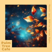 Calm Jazz Night's Hush - Palm Tree Cafe
