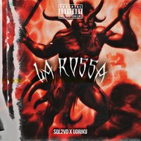 La Rossa - SQL2VD & UORIKU