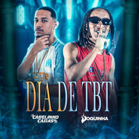 Dia de Tbt - Mc Doguinha & Dj Cabelinho de Caxias & Reenderest