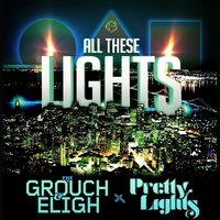 All These Lights - The Grouch & Pretty Lights