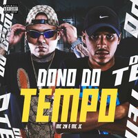 Dono do Tempo - MC JC & Mc 2n
