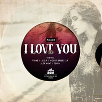 I Love You - N.E.O.N & Sammantha Nova & VINNE