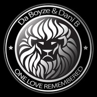 One Love Remembered - Da Boyze & Dani B & FrankStar